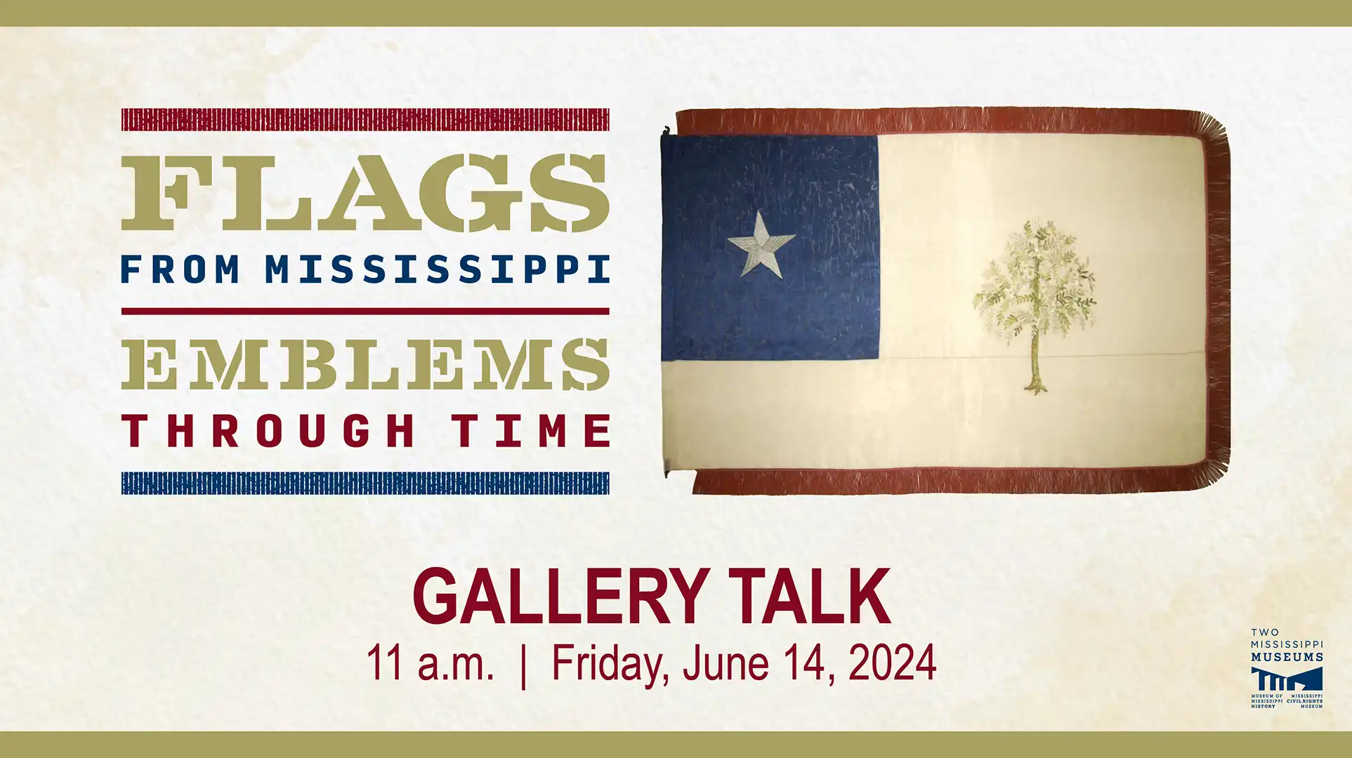 Flags from Mississippi - Emblems Through Time Gallery Talk, June 14, 2024
