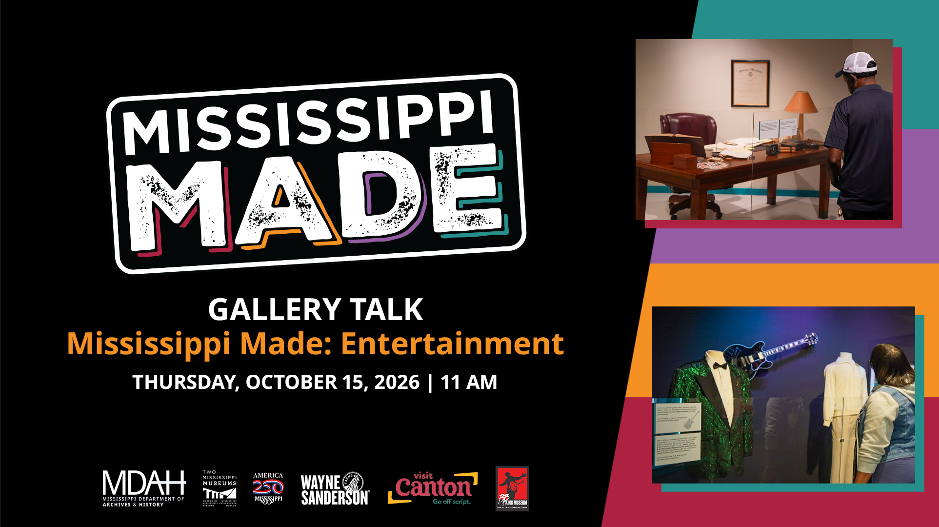 Join us for the free Mississippi Made gallery talk at 11 a.m. on Thursday, October 15, in the Medgar and Myrlie Evers Exhibition Hall at the Two Mississippi Museums.