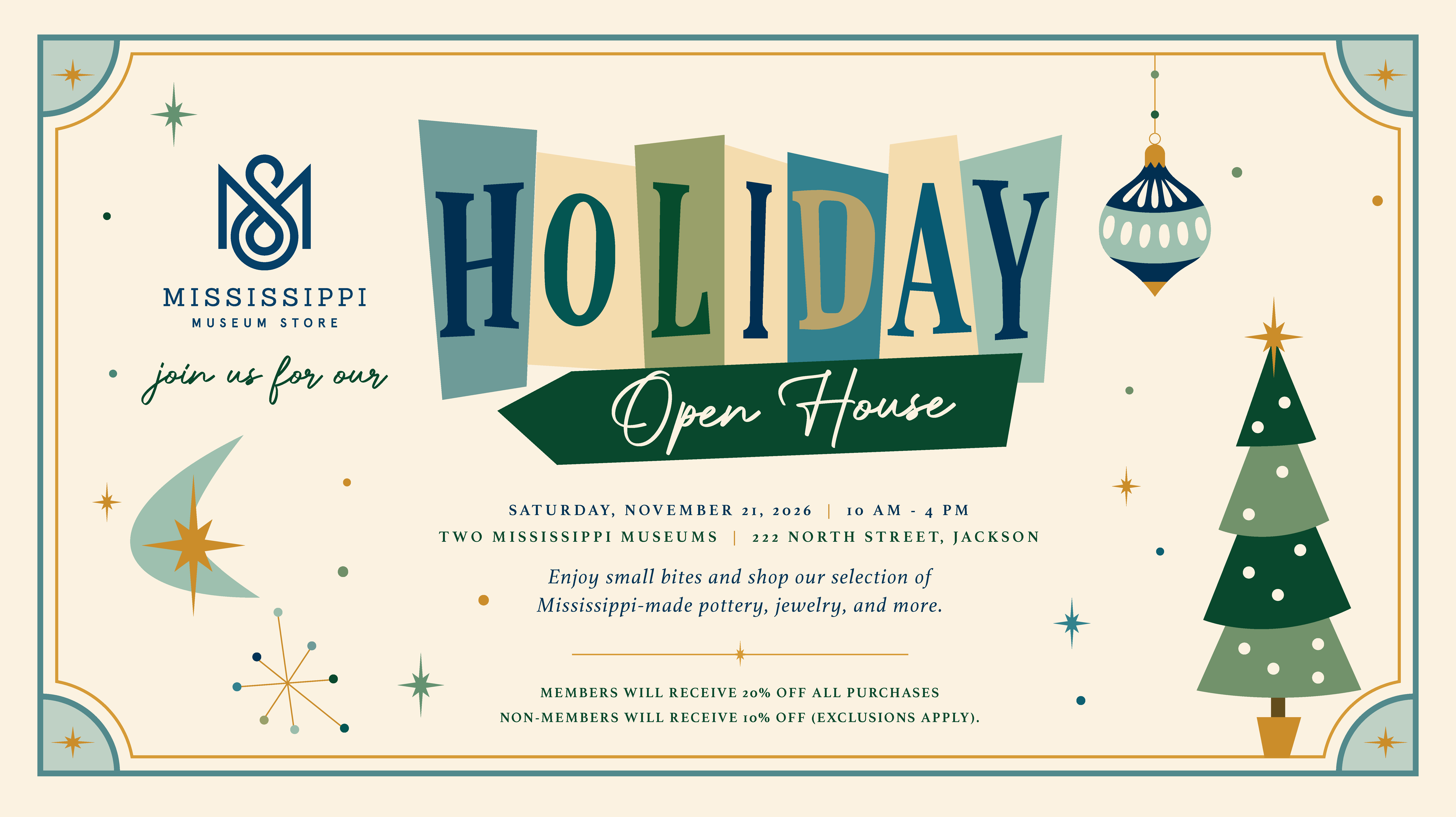 Celebrate the season at our Holiday Open House at 10 a.m. on Saturday, November 21, at the Two Mississippi Museums. 