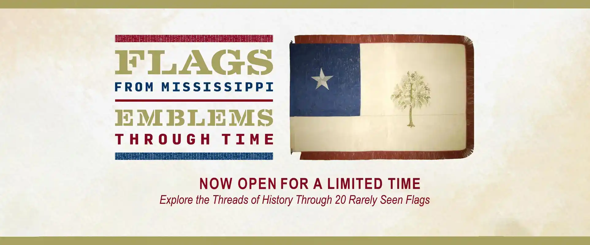 Flags of Mississippi - Emblems Through Time - Now Open for a Limited Time